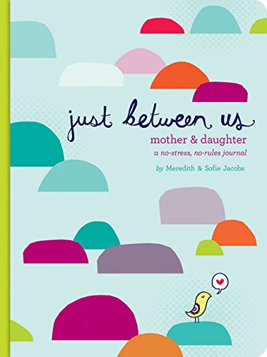 Just Between Us Journal for mothers and daughters